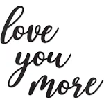  Love You More Sign Metal Wall Decor - 25&#034;X21&#034; Black Modern Beautiful I Love 