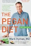 The Pegan Diet: 21 Practical Principles for Reclaiming Your Health in a Nutritionally Confusing World [Book]