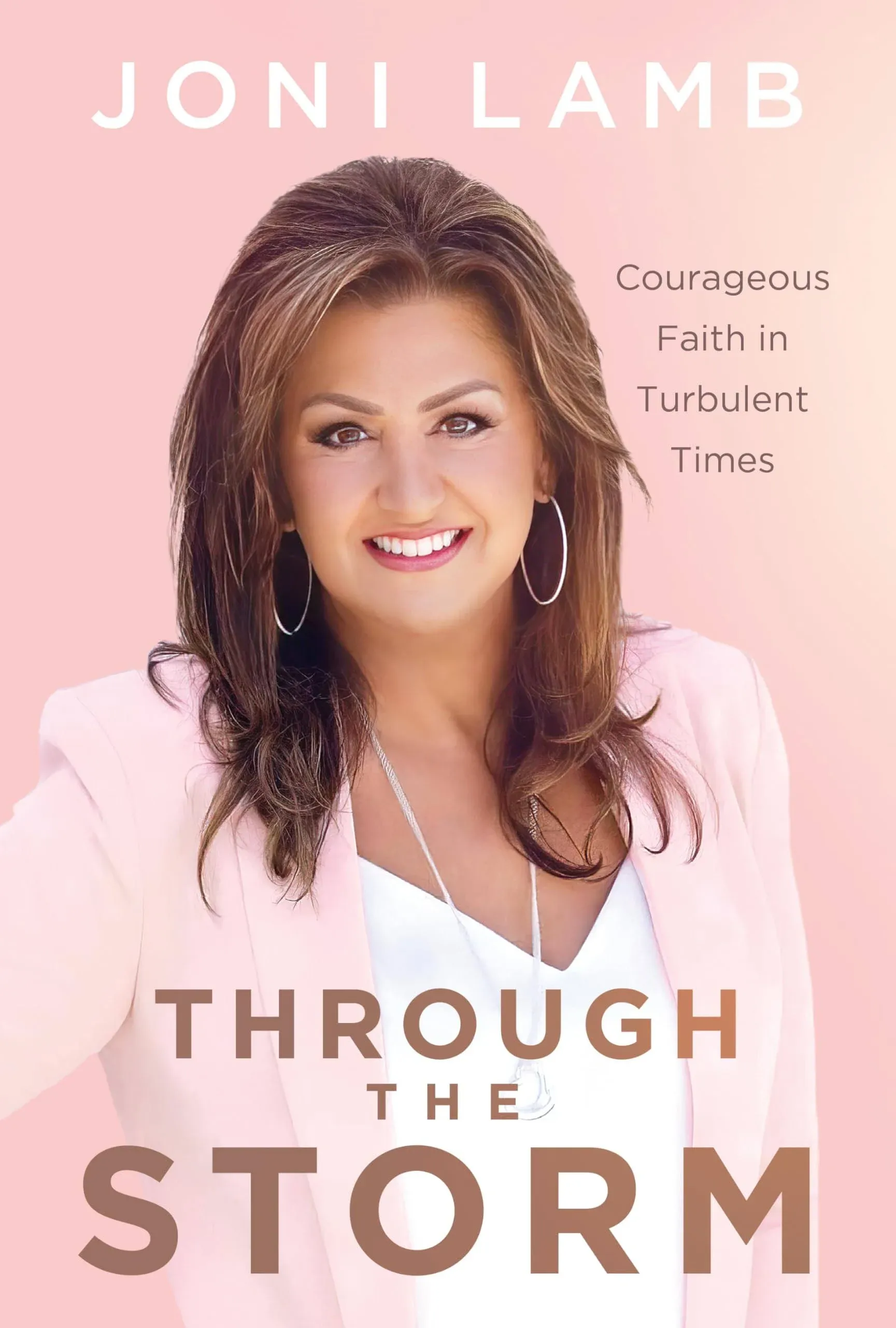 Through the Storm : Courageous Faith in Turbulent Times, Hardcover by Lamb, J...