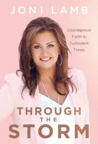 Through the Storm: Courageous Faith in Turbulent Times [Book]