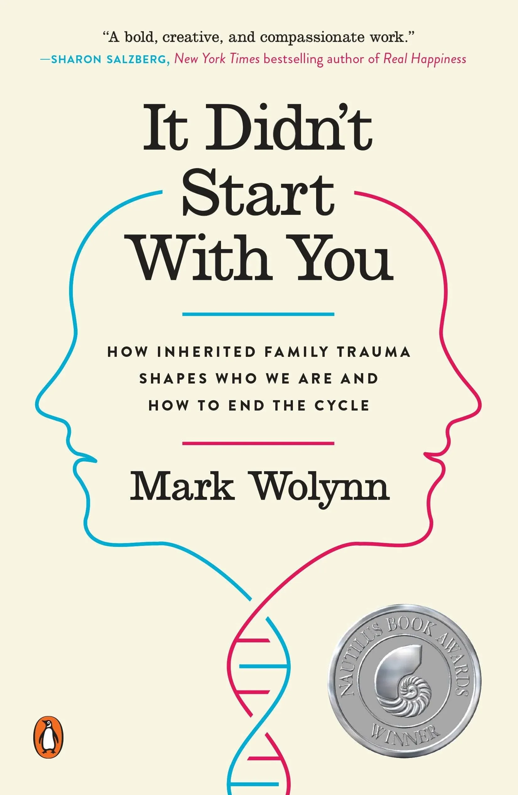 It Didn't Start with You: How Inherited Family Trauma Shapes Who We Are and How to End the Cycle [Book]