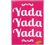 Ata-Boy Yada Yada Yada Magnet