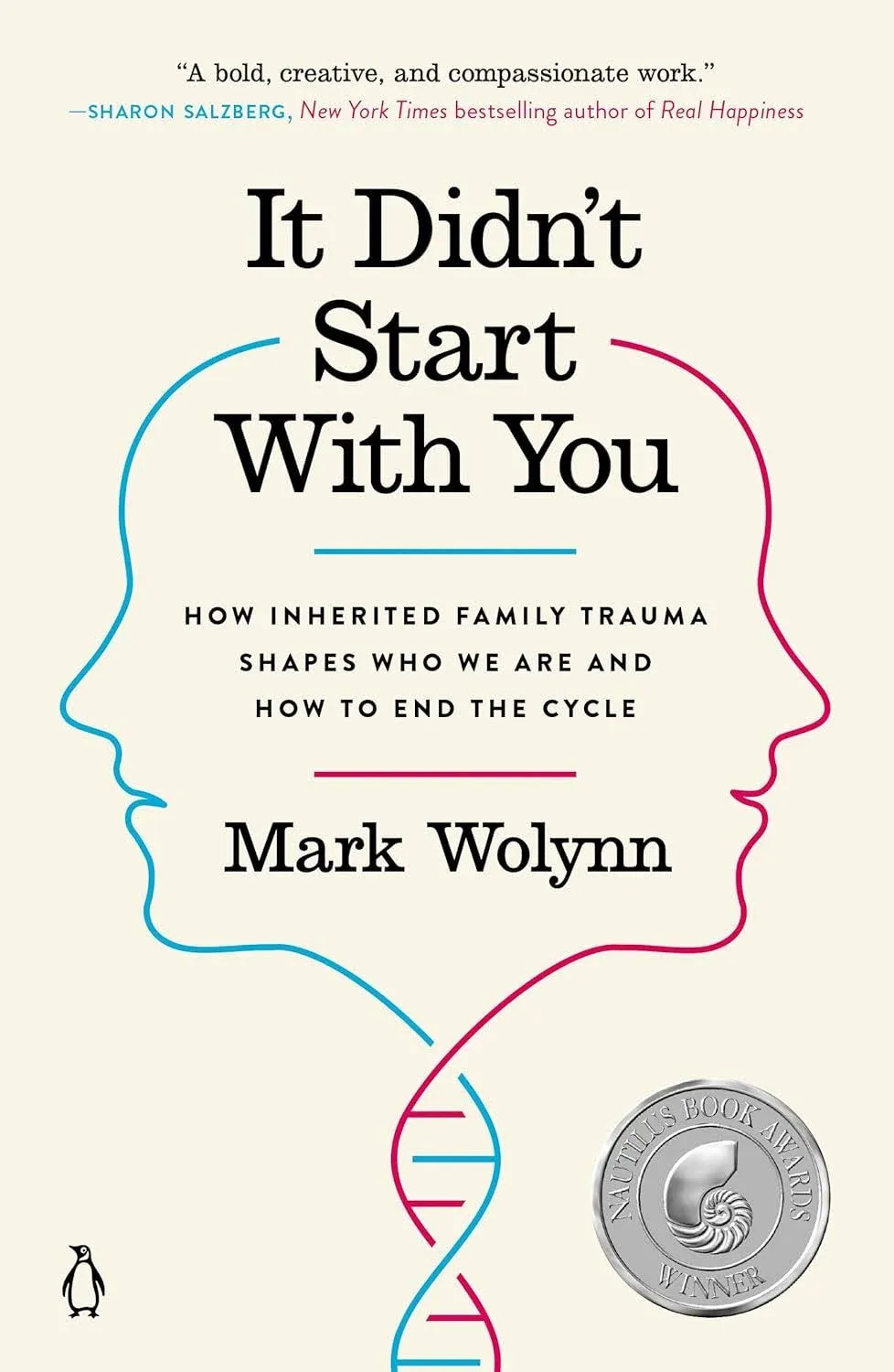 It Didn't Start with You: How Inherited Family Trauma Shapes Who We Are and How to End the Cycle [Book]