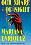 Our Share of Night: A Novel by Enriquez, Mariana [Paperback]