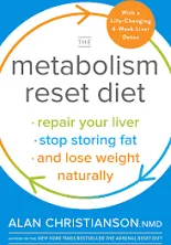 The Metabolism Reset Diet: Repair Your Liver, Stop Storing Fat, and Lose Weight Naturally