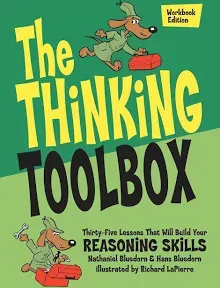 The Thinking Toolbox: Thirty-Five Lessons That Will Build Your Reasoning Skills