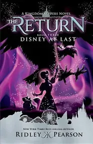 Kingdom Keepers The Return Book 3: Disney At Last [Book]