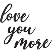 Love You More Sign Metal Wall Decor - 25&#034;X21&#034; Black Modern Beautiful I Love Y...