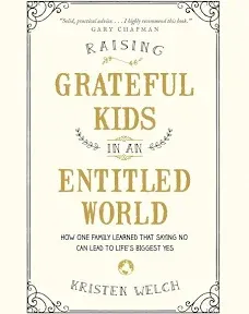 Raising Grateful Kids In An Entitled World