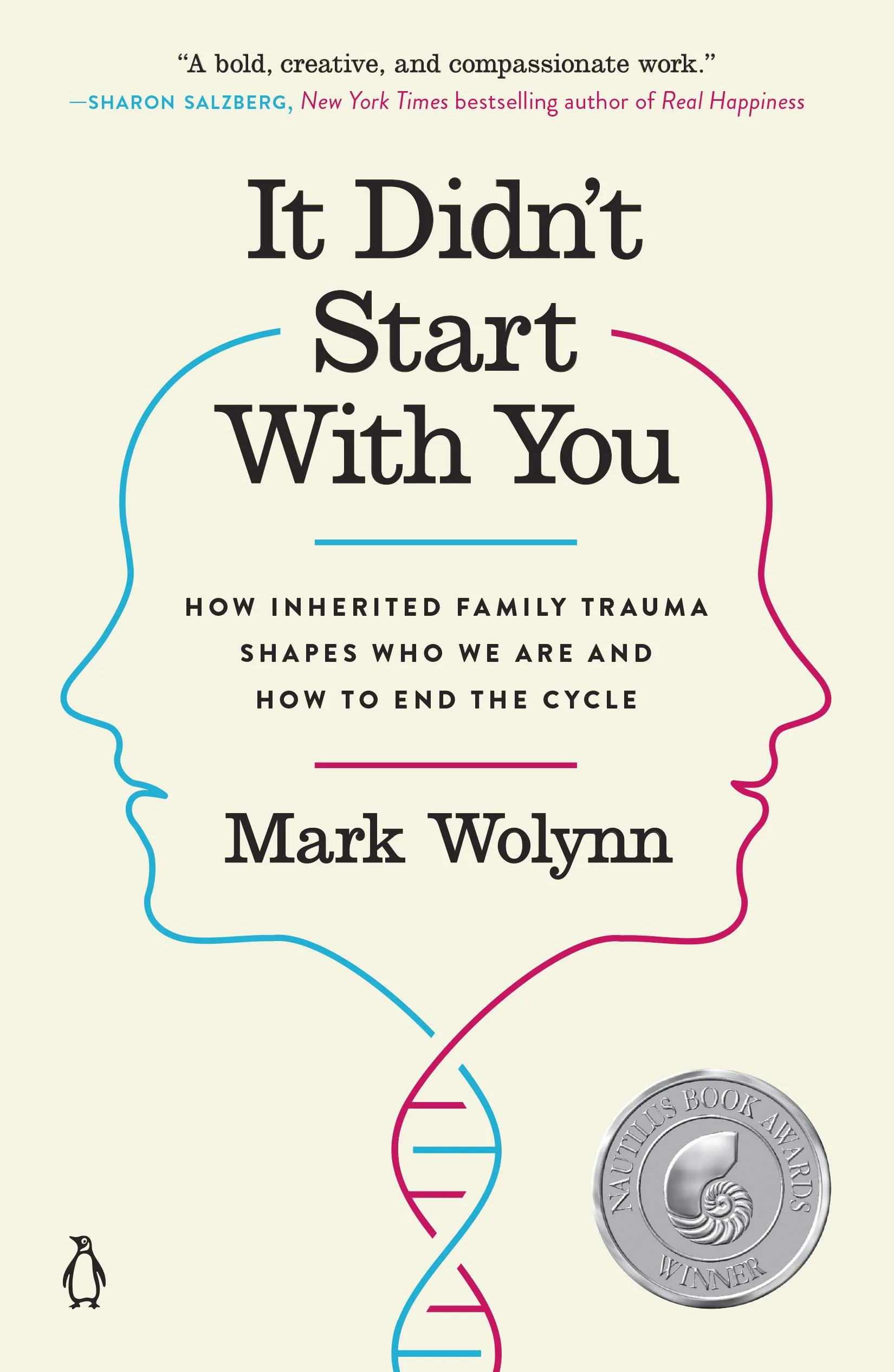 It Didn't Start with You: How Inherited Family Trauma Shapes Who We Are and How to End the Cycle [Book]