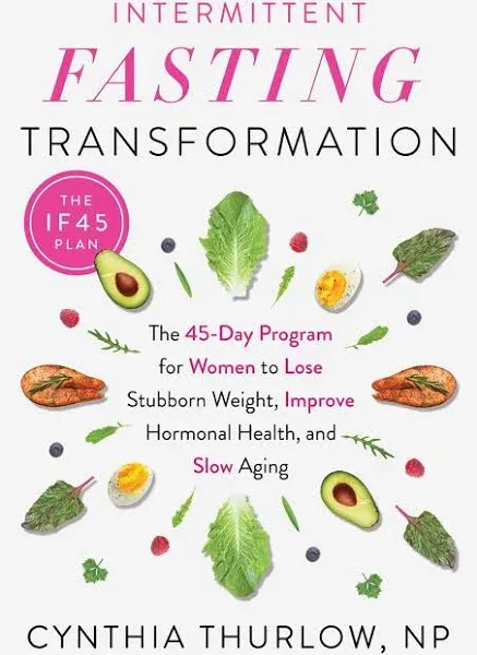 Intermittent Fasting Transformation<wbr/>: The 45-Day Program for Women to Lose Stubbo