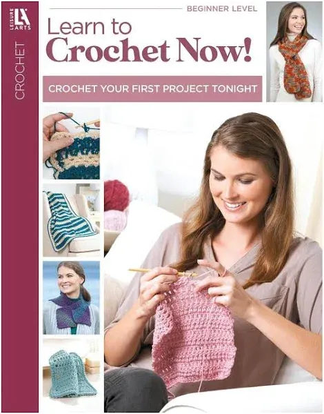 Learn to Crochet Now!