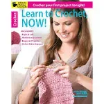 Learn to Crochet Now!