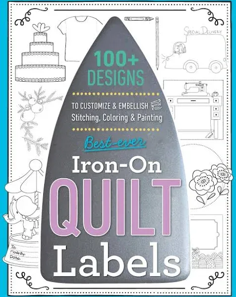 C &amp; T Publishing Best Ever Iron On Quilt &amp; Needle Art Labels, Multicolor