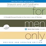 For Men Only, Revised and Updated Edition: A Straightforward Guide to the Inner Lives of Women [Book]