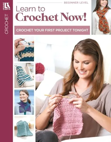 Learn to Crochet Now!