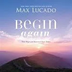 Begin Again: Your Hope and Renewal Start Today [Book]