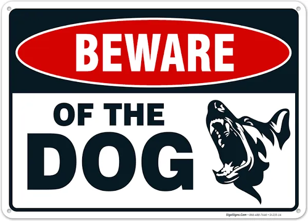 Sigo Signs Beware of Dog Sign