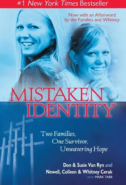 Mistaken Identity: Two Families, One Survivor, Unwavering Hope