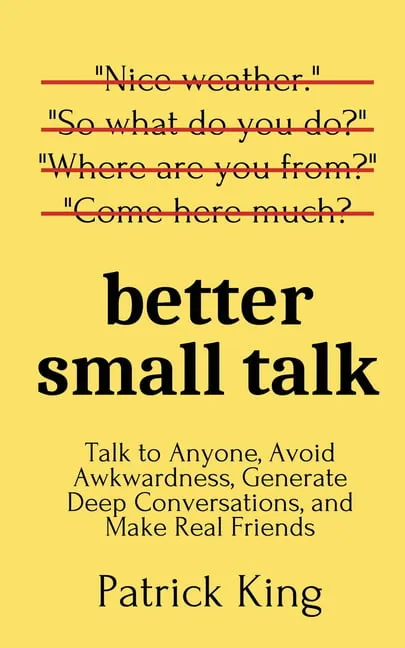 Patrick King Better Small Talk (Paperback)