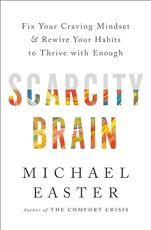 Michael Easter Scarcity Brain (Gebundene Ausgabe)