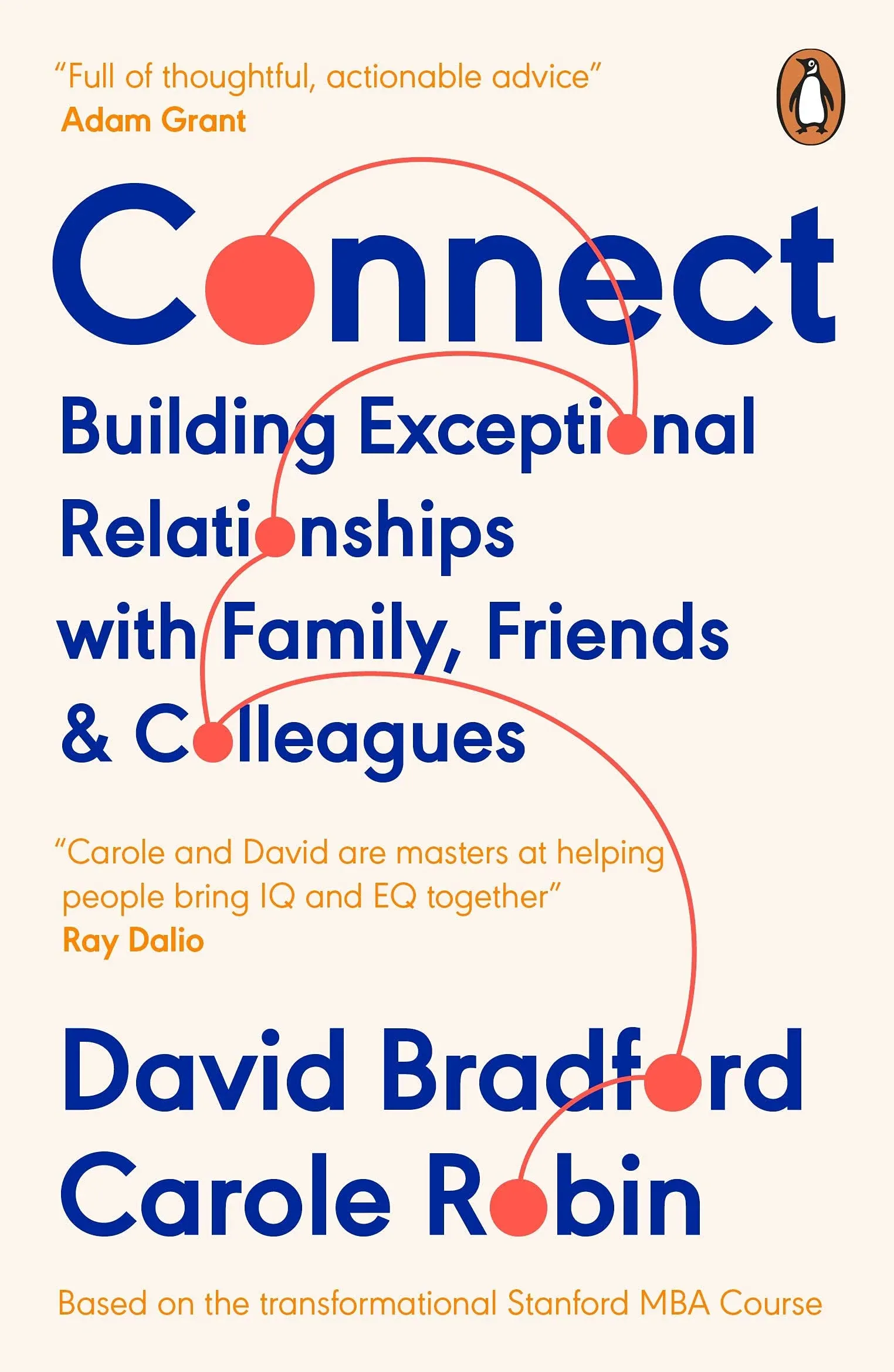 Connect: Building Exceptional Relationships with Family, Friends, and Colleagues [Book]