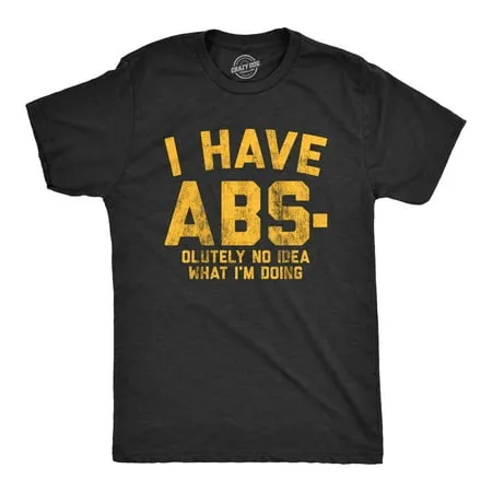 Mens I Have Abs-olutely No Idea What I'm Doing Tshirt Funny Workout Fitness  | eBay