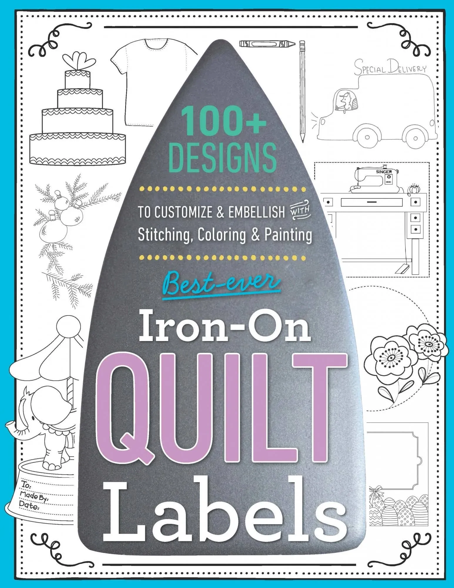 C&T Publishing Best-Ever Iron-On Quilt Labels