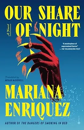 Our Share of Night: A Novel [Book]