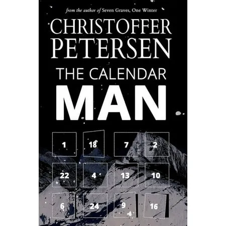 Dark Advent: The Calendar Man : A Scandinavian Dark Advent novel set in Greenland (Series #1) (Hardcover)