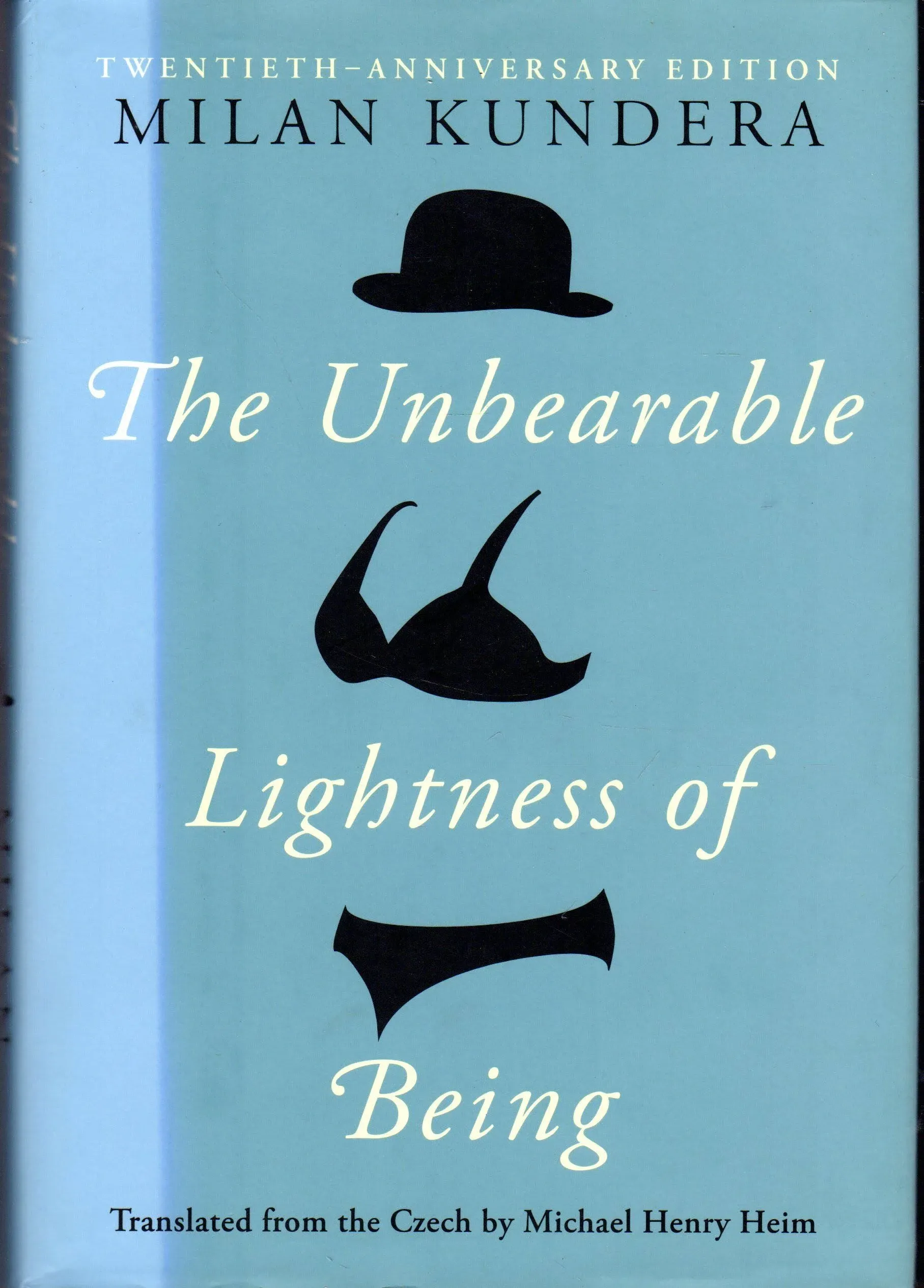 The Unbearable Lightness of Being: Twentieth Anniversary Edition [Book]