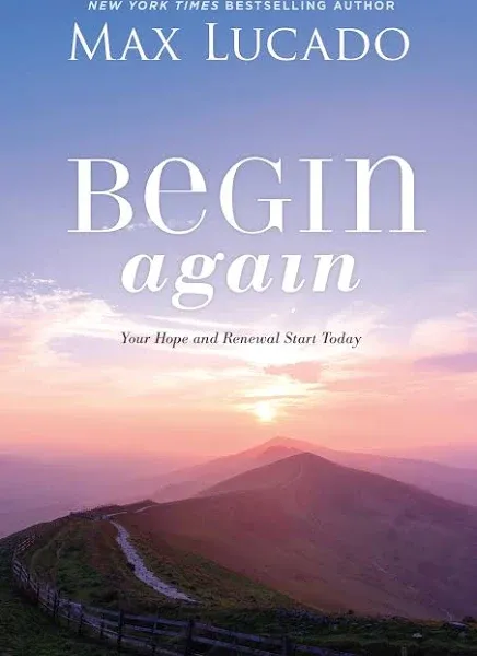 Begin Again: Your Hope and Renewal Start Today