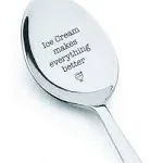 Ice Cream Makes Everything Better Spoon - Gifts for Ice Cream Lovers, Birthday C