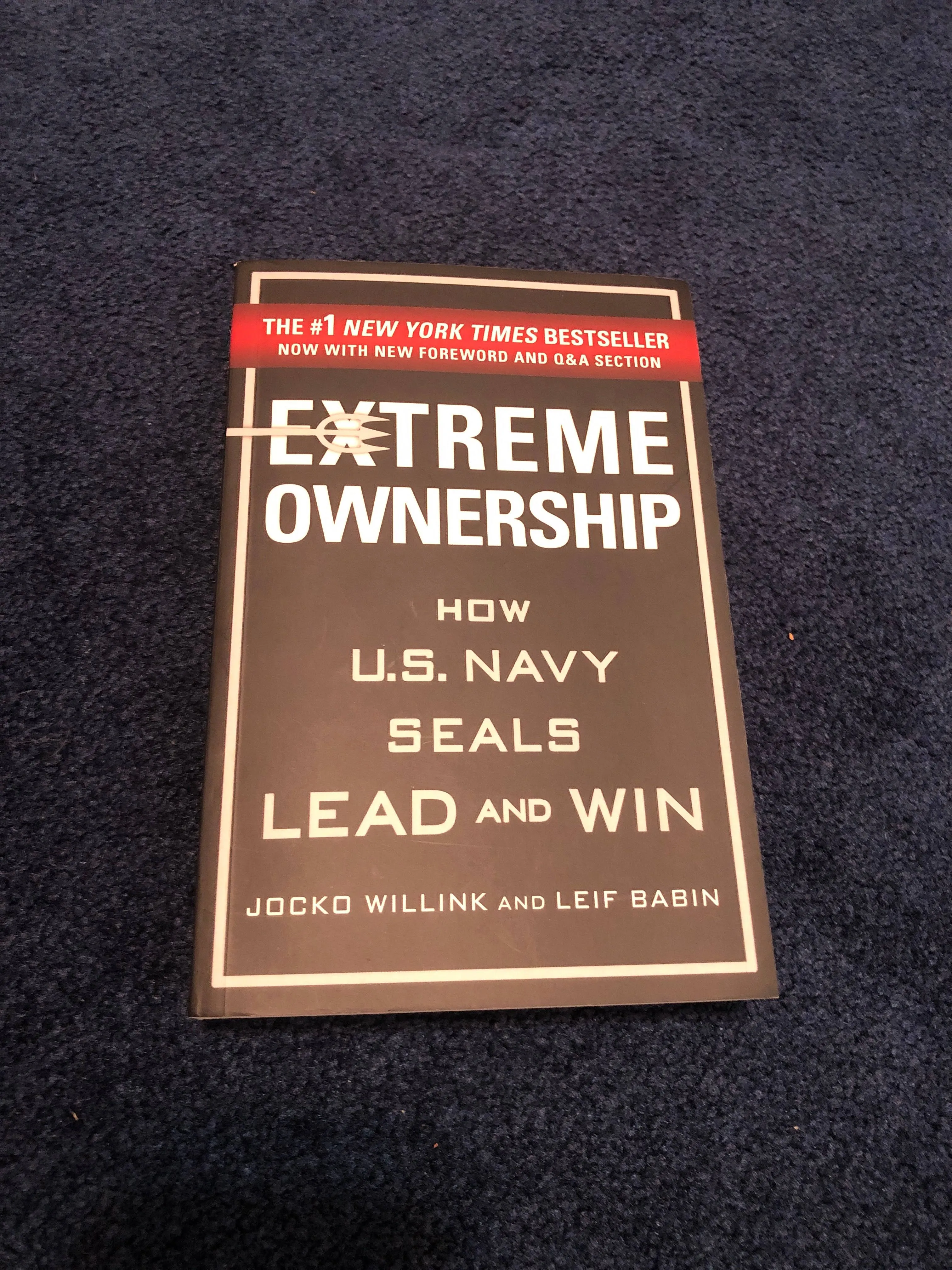 Extreme Ownership: How U.S. Navy SEALs Lead and Win (New Edition)