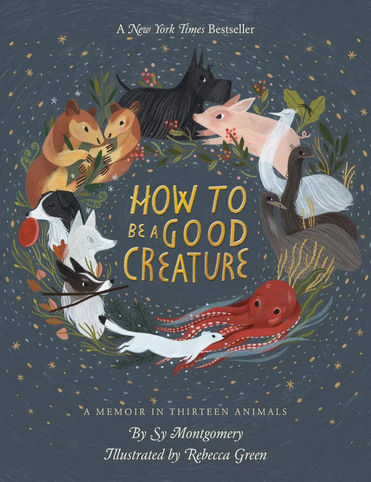 How to be a Good Creature: A Memoir in Thirteen Animals | Hardback on OnBuy