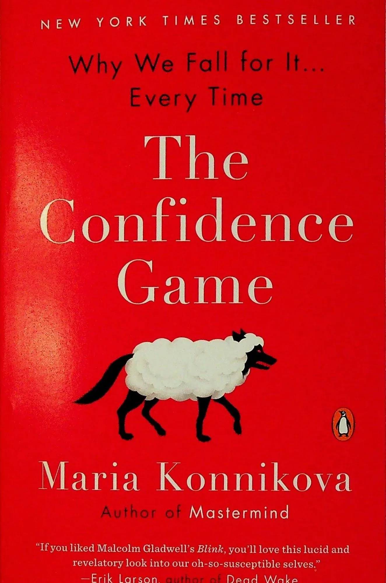 The Confidence Game: Why We Fall for It . . . Every Time