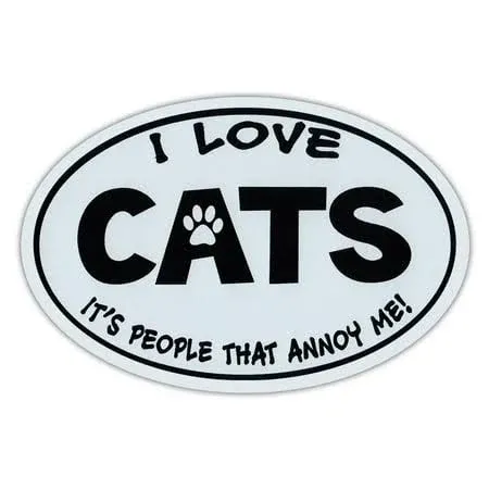 Oval Shaped Car Magnet - Love Cats, It's People That Annoy Me - Funny - Cars ...